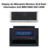 LCD Information Display for Mitsubishi Montero XLS Clock Dash Unit MR512860 2001-2006