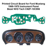 Printed Circuit Board for Ford Mustang 1969-1970 Instrument Panel Bezel W/O Tach