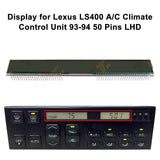 LCD Display for Lexus LS400 A/C Climate Control Unit 1993 1994 50 Pins LHD